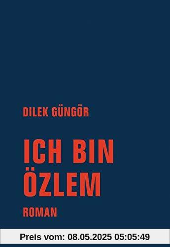 Ich bin Özlem: Roman