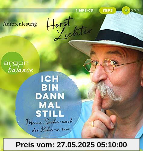 Ich bin dann mal still: Meine Suche nach der Ruhe in mir Ich bin dann mal still: Meine Suche nach der Ruhe in mir