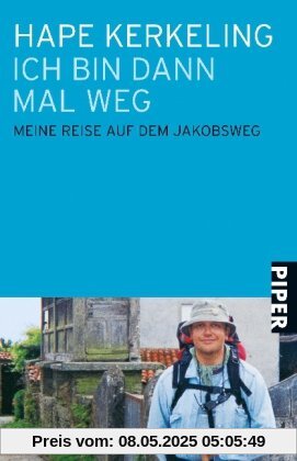 Ich bin dann mal weg: Meine Reise auf dem Jakobsweg