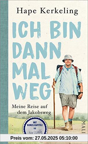 Ich bin dann mal weg: Meine Reise auf dem Jakobsweg – Jubiläumsausgabe | Der SPIEGEL-Bestseller mit Bonus-Kapitel