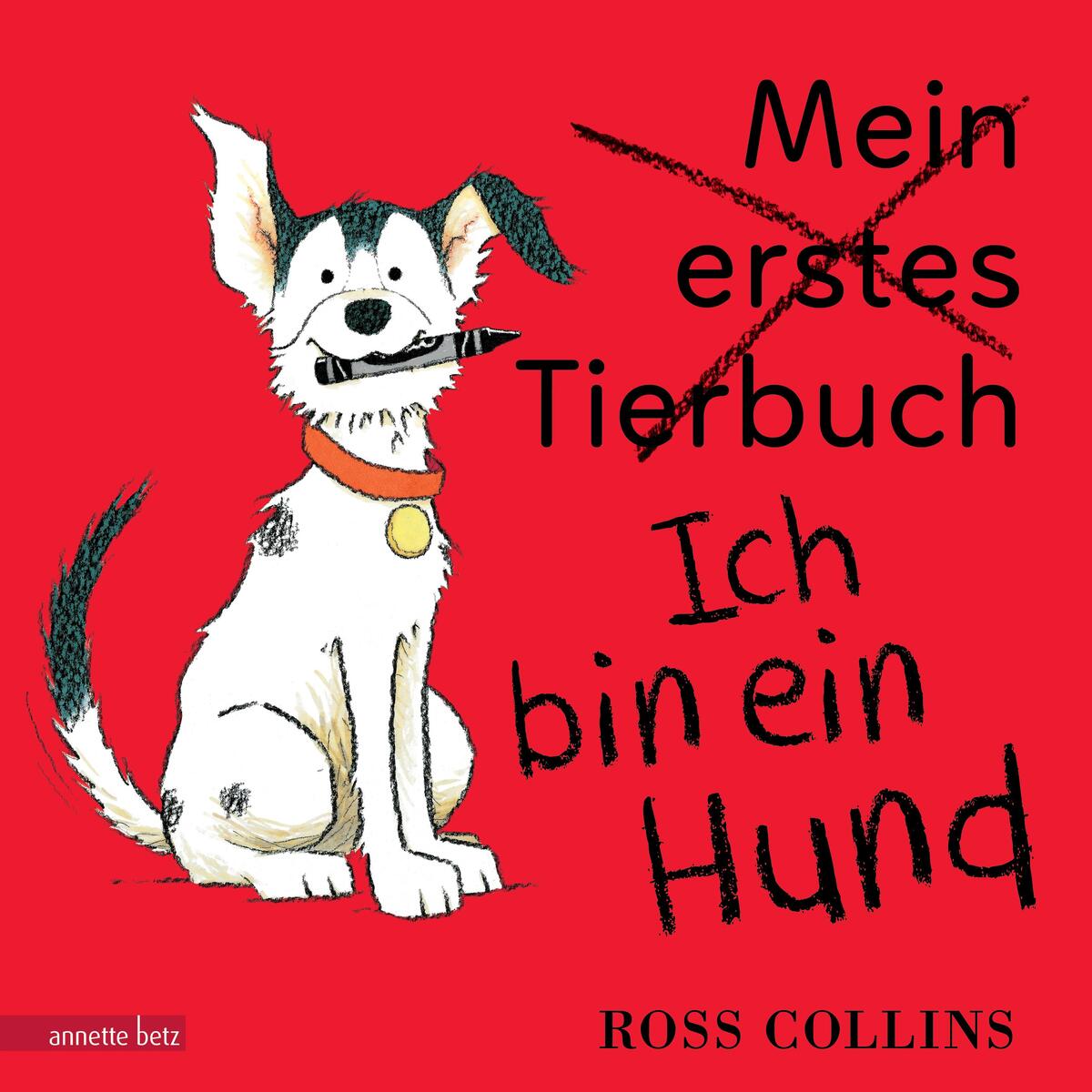Ich bin ein Hund von Betz, Annette
