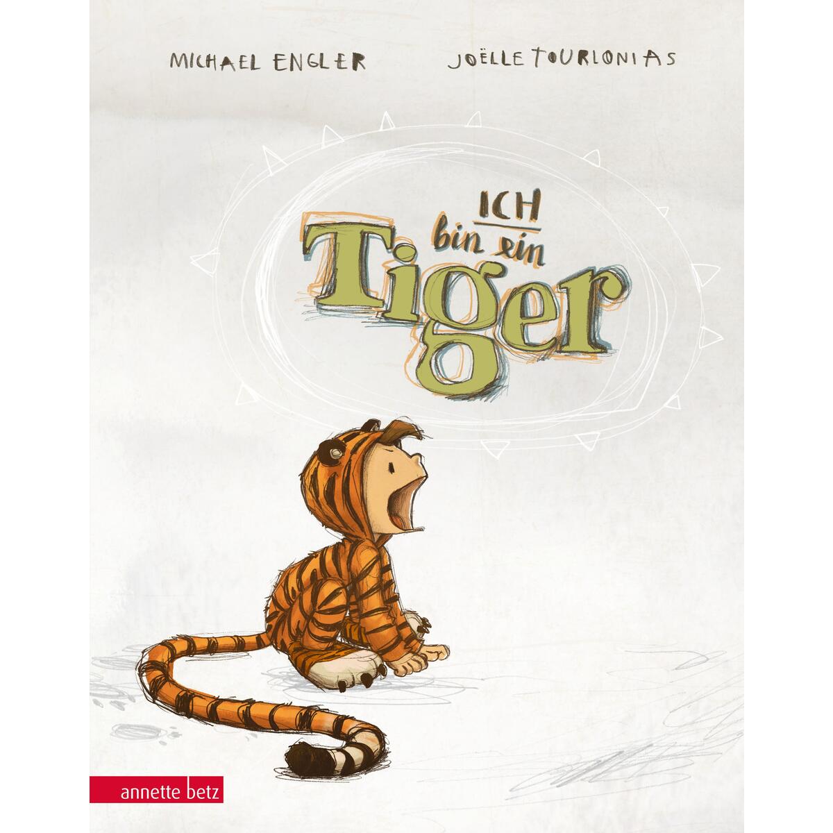 Ich bin ein Tiger von Betz, Annette