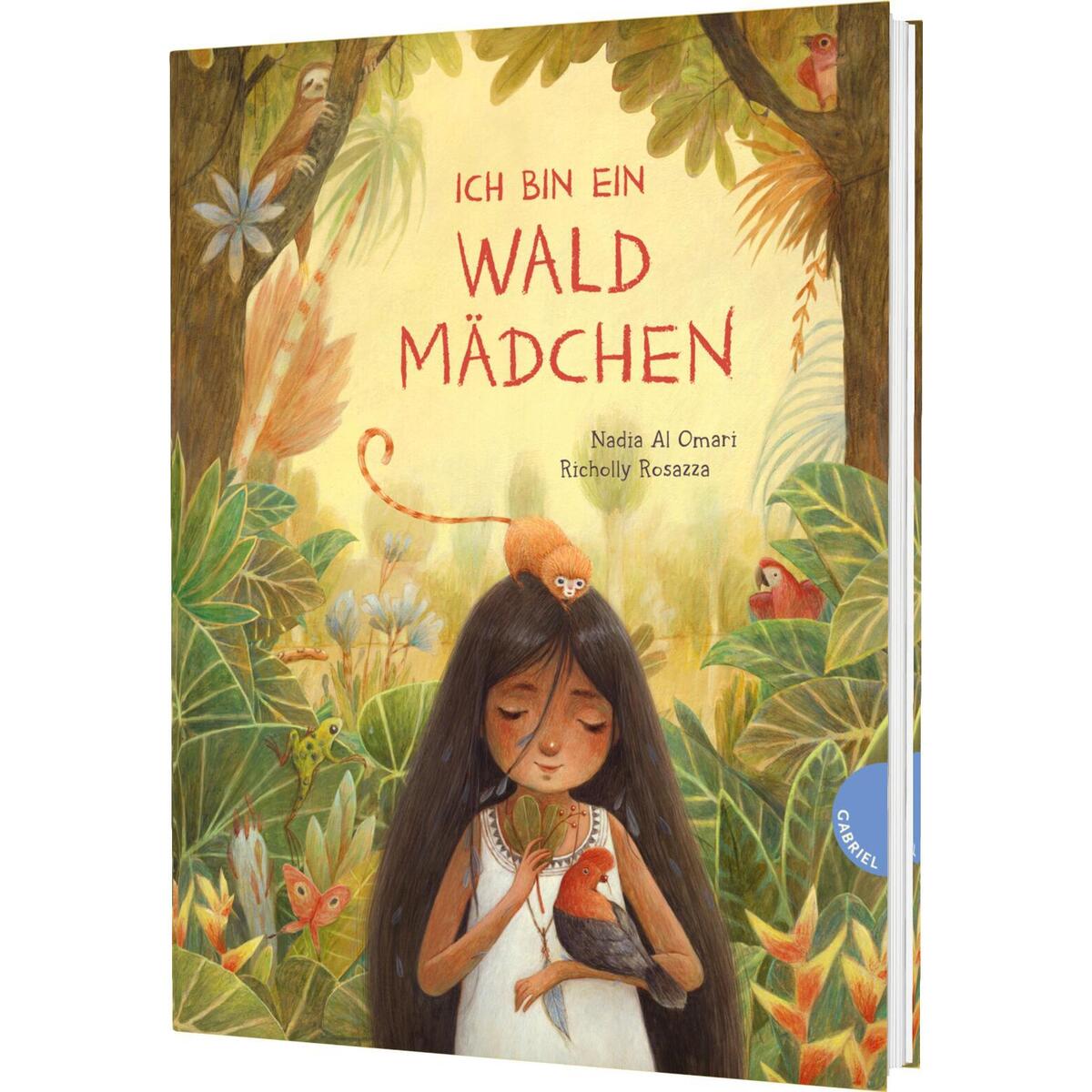 Ich bin ein Waldmädchen von Gabriel Verlag