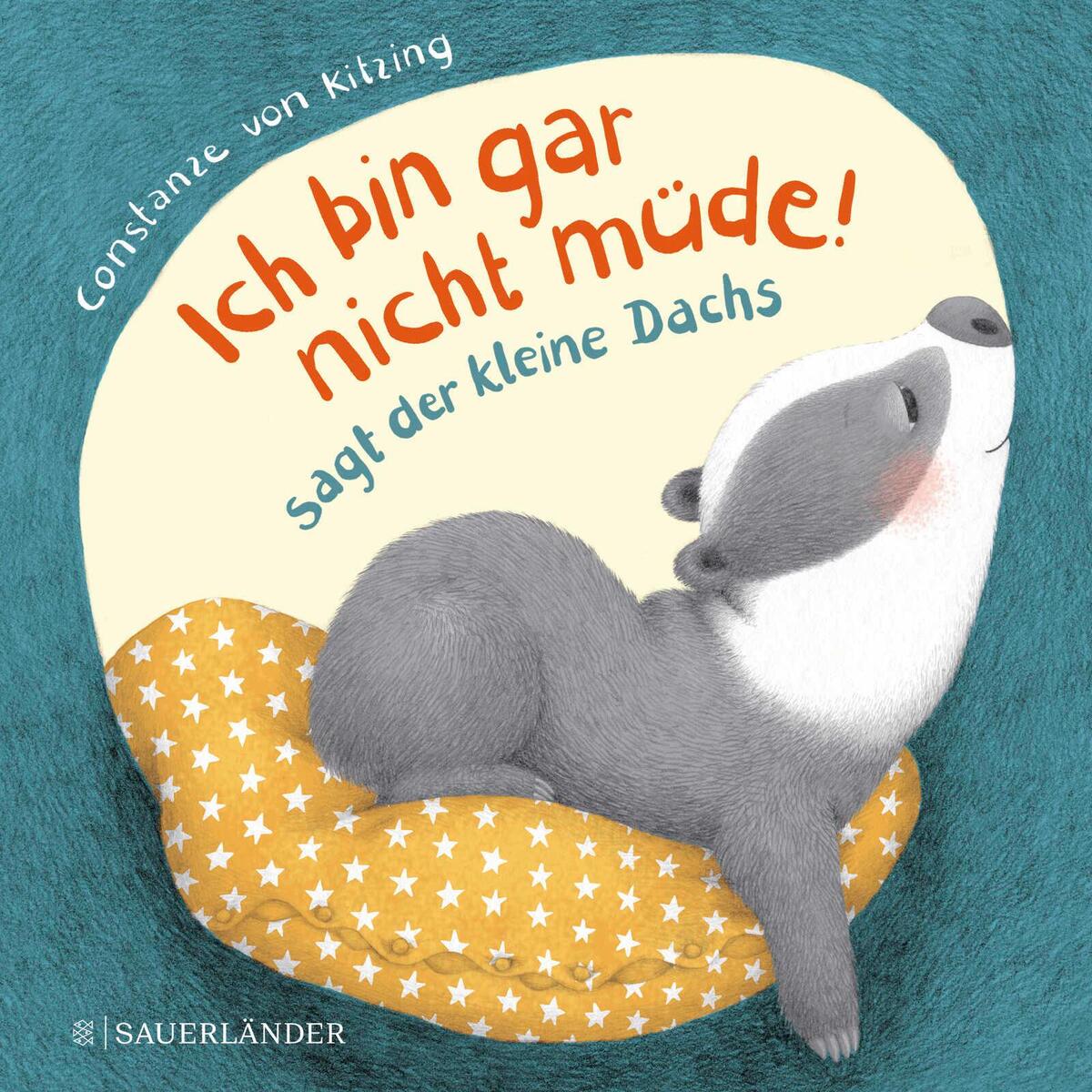 "Ich bin gar nicht müde!", sagt der kleine Dachs (Einschlaf-Buch) von FISCHER Sauerländer