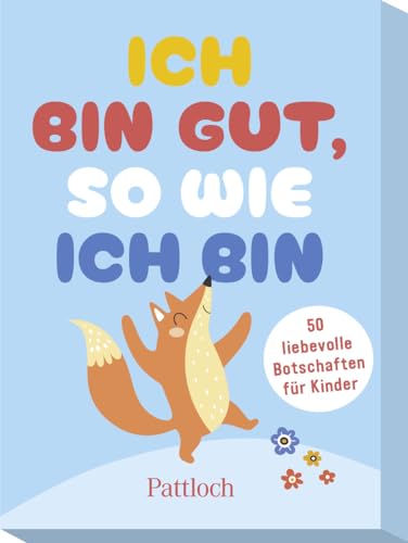 Ich bin gut, so wie ich bin: 50 liebevolle Botschaften für Kinder | Affirmationskarten für Kinder ab 5 Jahren (Kleine Geschenke zur Einschulung & für die Schultüte)