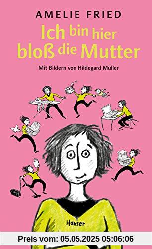 Ich bin hier bloß die Mutter Ich bin hier bloß die Mutter