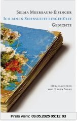 Ich bin in Sehnsucht eingehüllt: Gedichte
