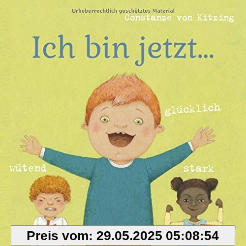 Ich bin jetzt ... glücklich, wütend, stark (Die Großen Kleinen)