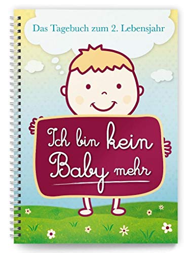 Ich bin kein Baby mehr: Das Tagebuch zum 2. Lebensjahr