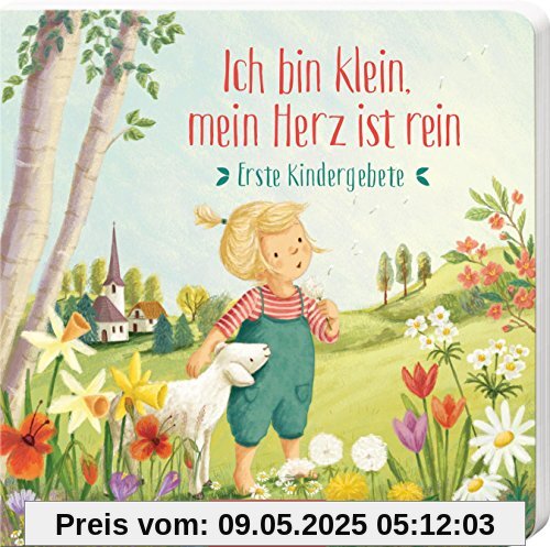 Ich bin klein, mein Herz ist rein: Erste Kindergebete