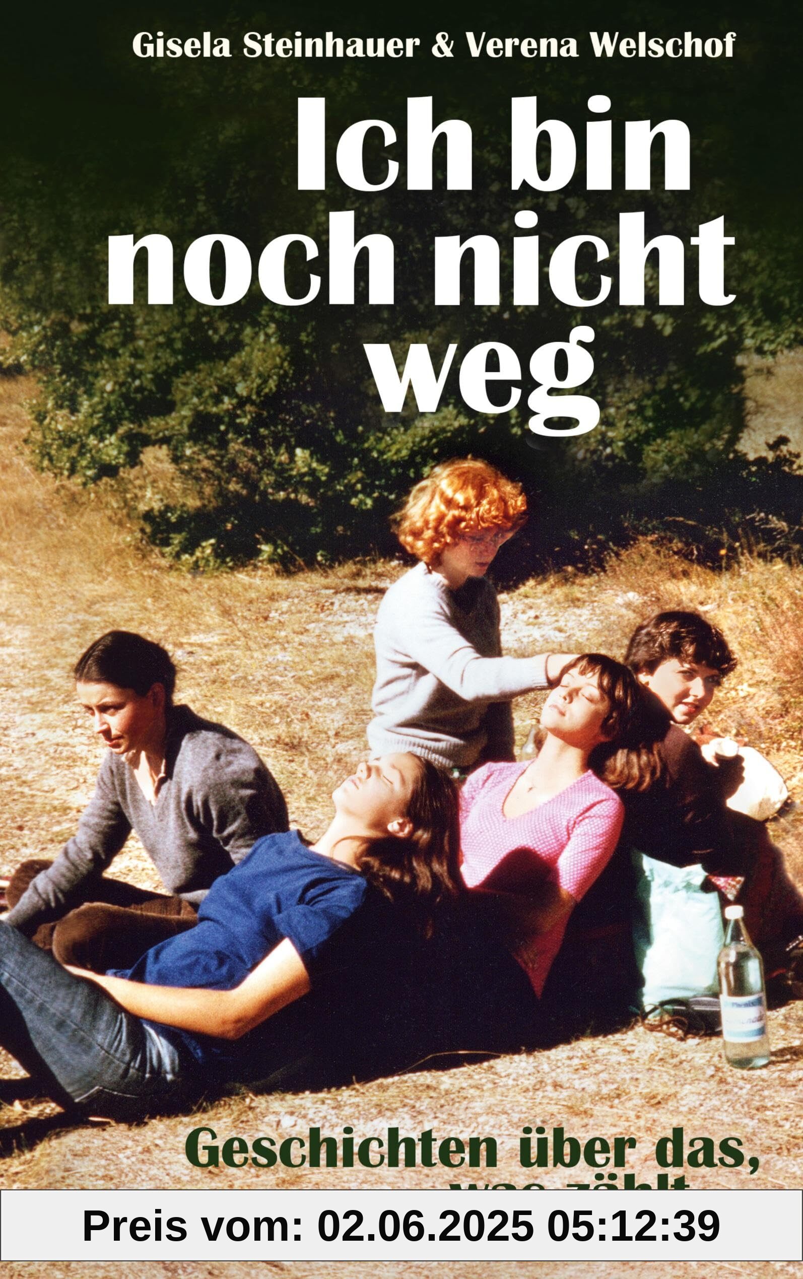 Ich bin noch nicht weg: Geschichten über das, was zählt