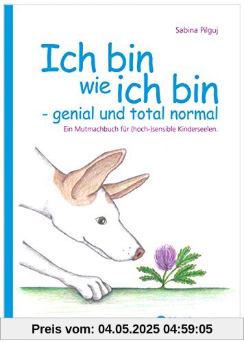 Ich bin wie ich bin - genial und total normal Ich bin wie ich bin - genial und total normal