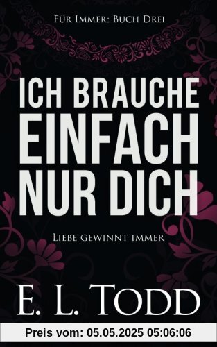 Ich brauche nur Dich (Fr Immer, Band 3)