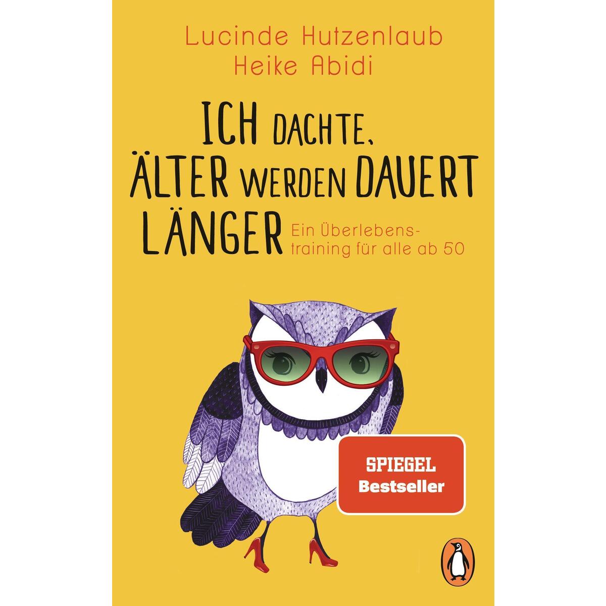 Ich dachte, älter werden dauert länger von Penguin Verlag