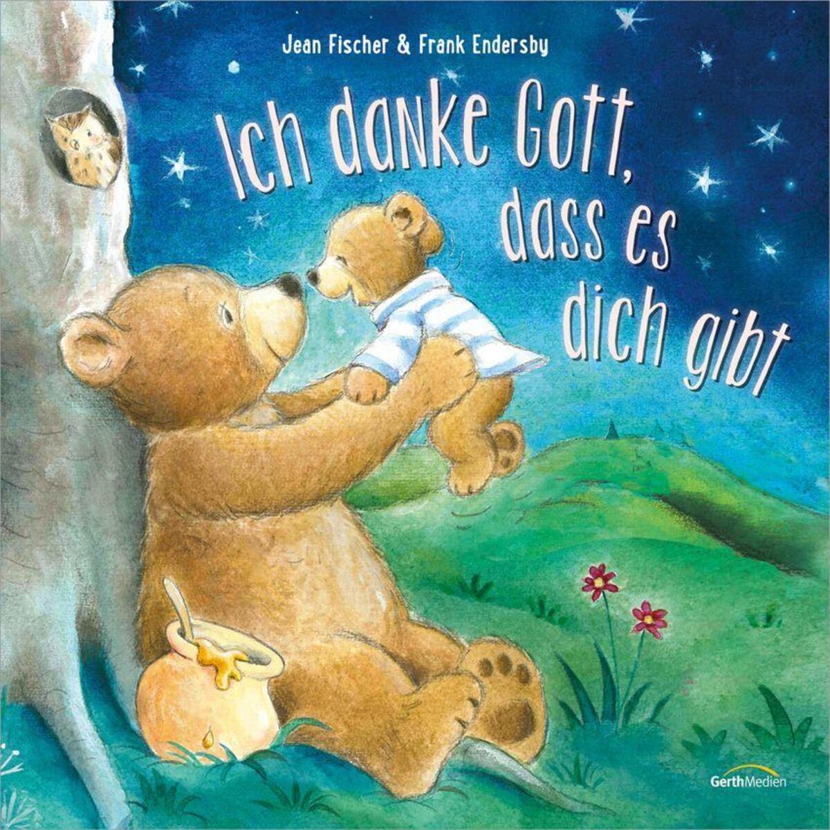 Ich danke Gott, dass es dich gibt von Gerth Medien