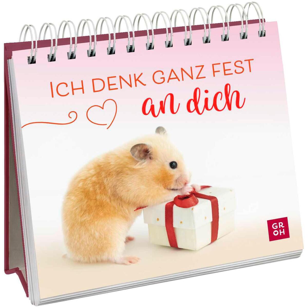 Ich denk ganz fest an dich Ich denk ganz fest an dich von Groh Verlag