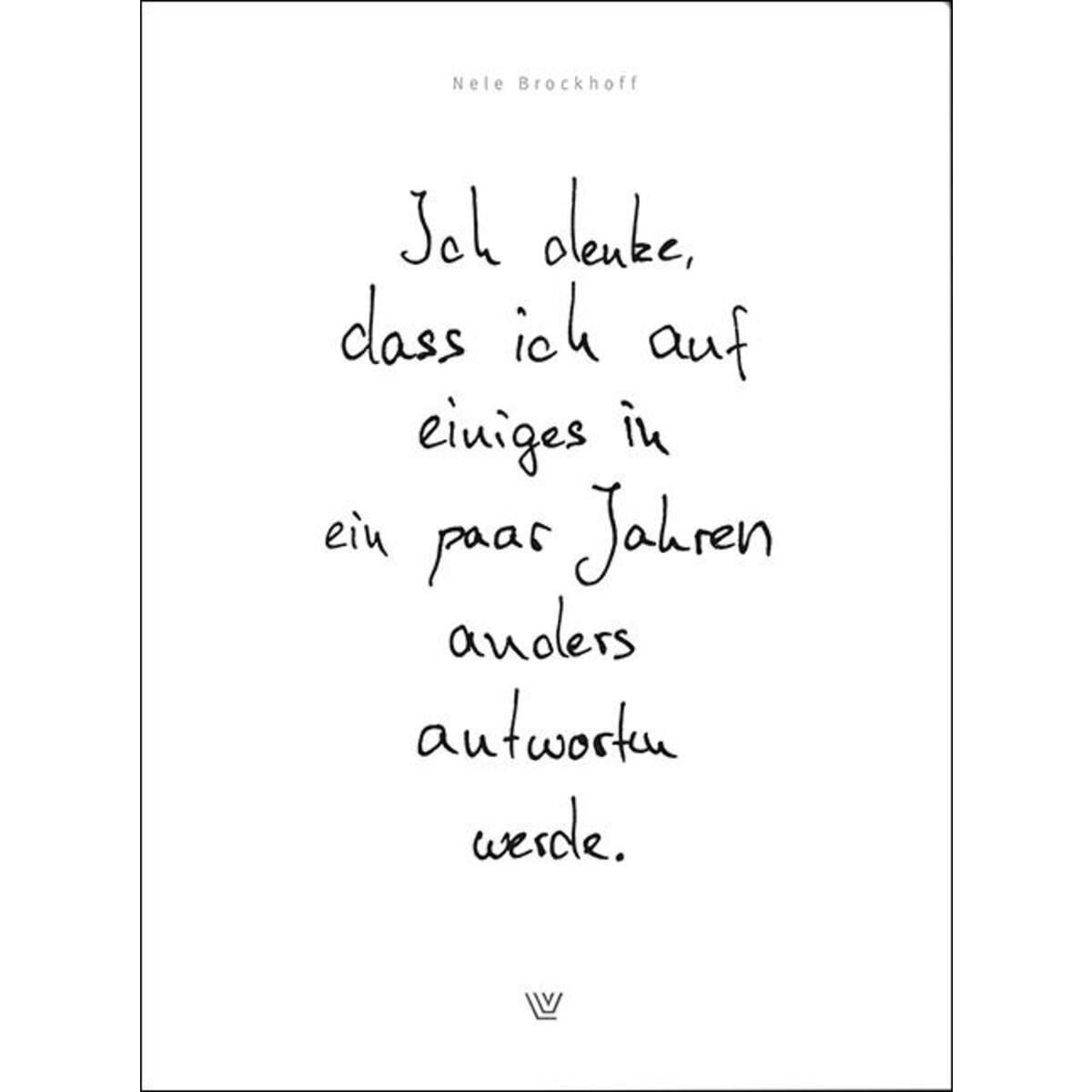 Ich denke, dass ich auf einiges in ein paar Jahren anders antworten werde von Luther-Verlag, Bielefeld