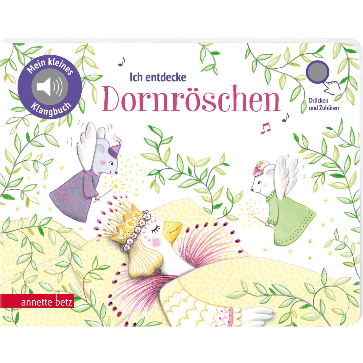 Ich entdecke Dornröschen - Pappbilderbuch mit hochwertigem Sound (Mein kleines K... von Betz, Annette