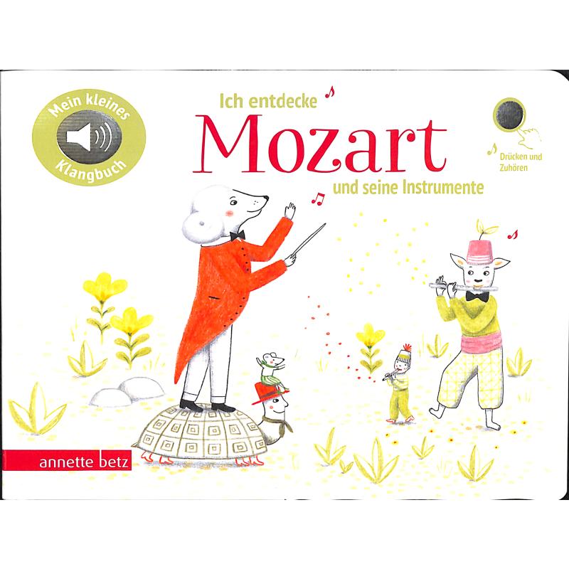 Ich entdecke Mozart und seine Instrumente