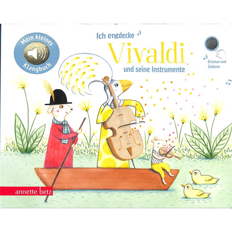 Ich entdecke Vivaldi | Mein kleines Klangbuch Ich entdecke Vivaldi | Mein kleines Klangbuch