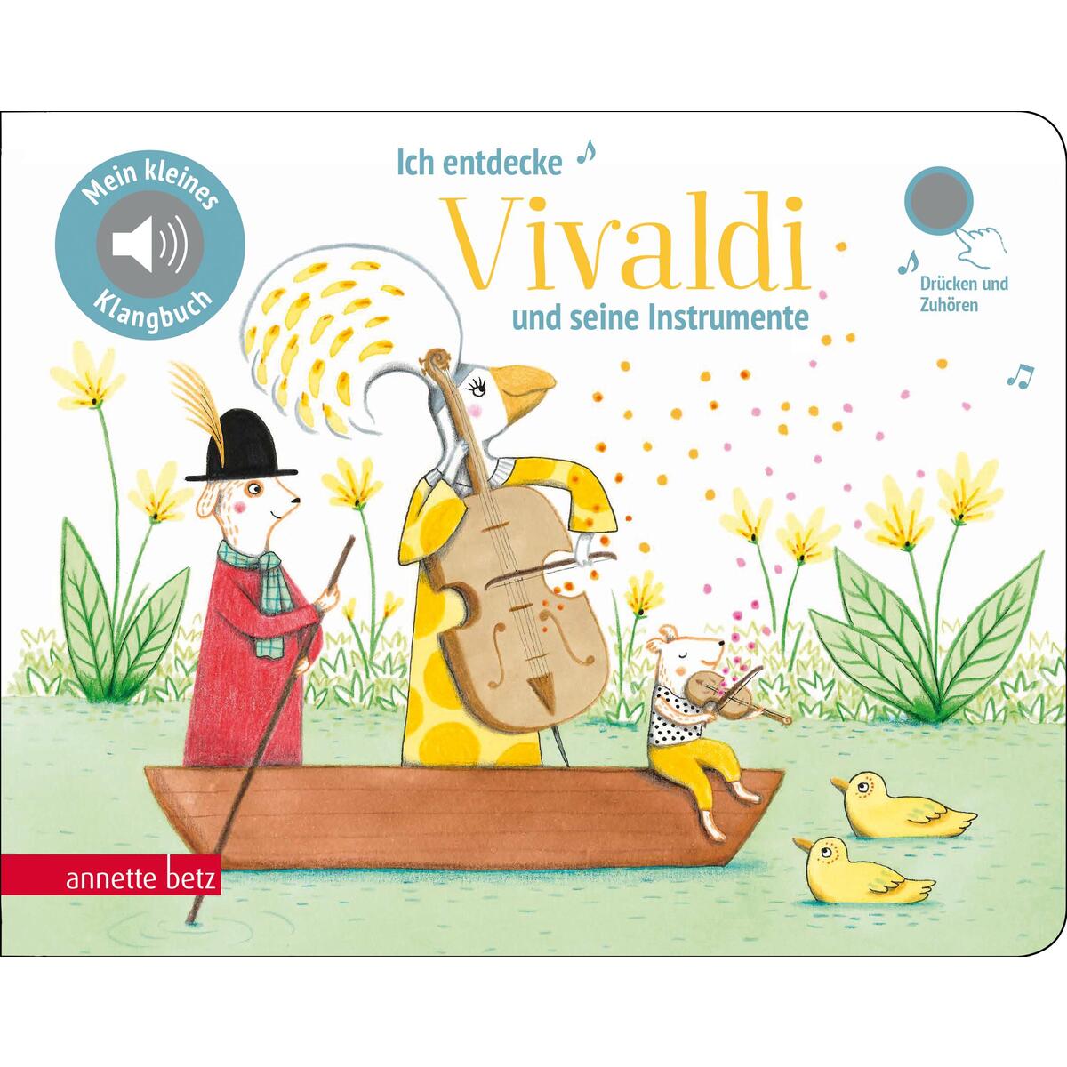 Ich entdecke Vivaldi - Pappbilderbuch mit Sound (Mein kleines Klangbuch) von Betz, Annette
