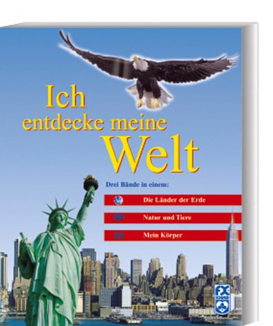 Ich entdecke meine Welt Ich entdecke meine Welt