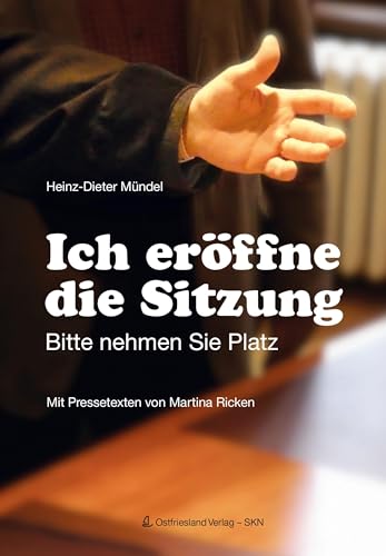 Ich eröffne die Sitzung: Bitte nehmen Sie Platz Ich eröffne die Sitzung: Bitte nehmen Sie Platz