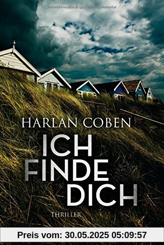 Ich finde dich: Thriller Ich finde dich: Thriller