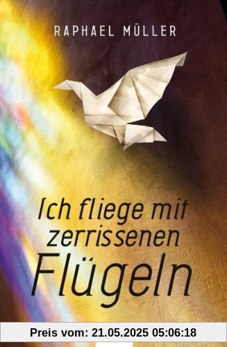 Ich fliege mit zerrissenen Flügeln