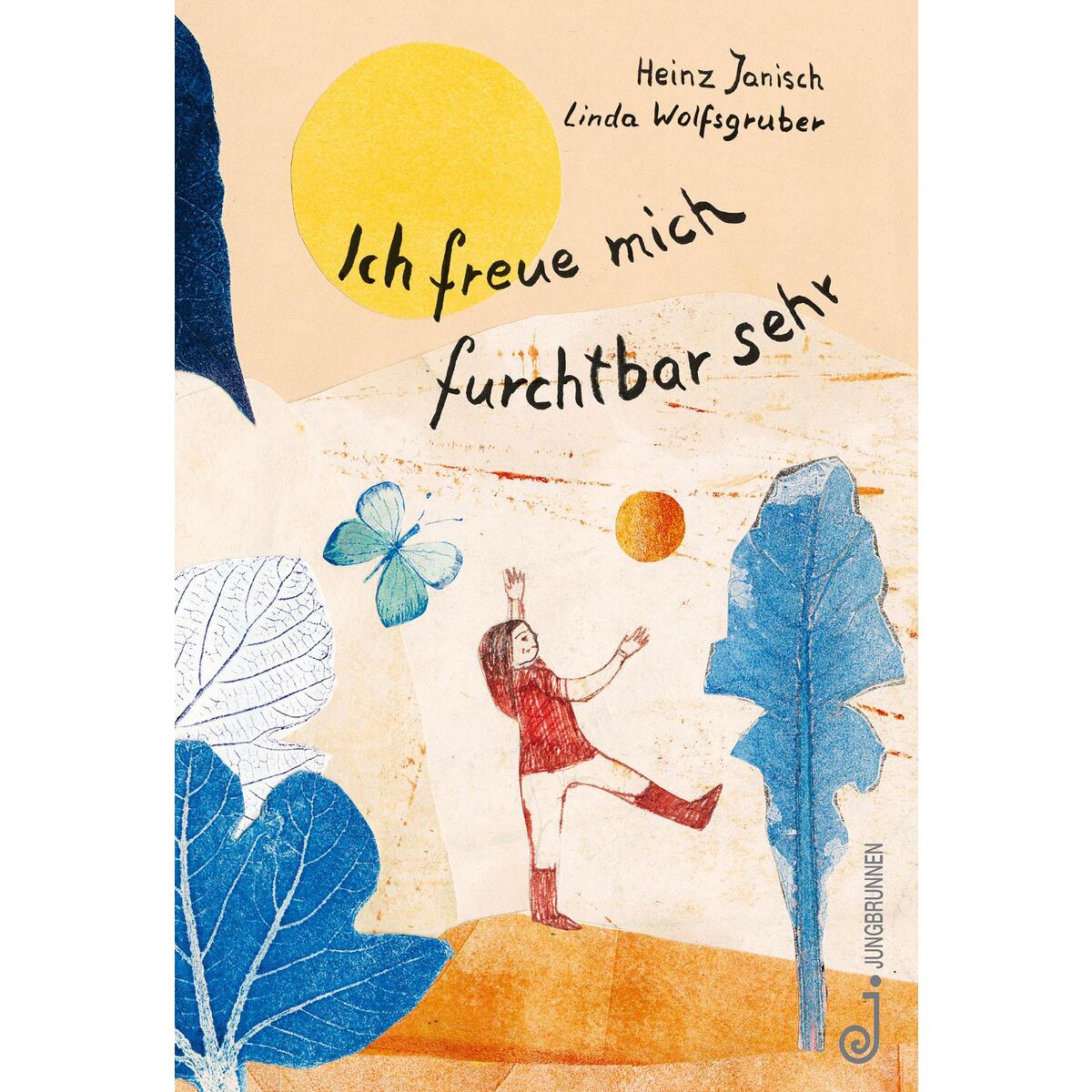 Ich freue mich furchtbar sehr Ich freue mich furchtbar sehr von Jungbrunnen Verlag
