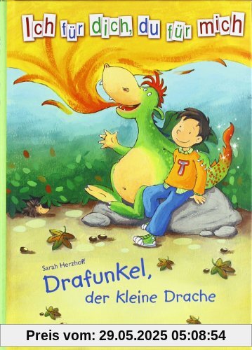 Ich für dich, du für mich 01 - Drafunkel, der kleine Drache Ich für dich, du für mich 01 - Drafunkel, der kleine Drache