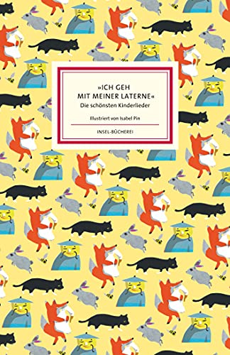 »Ich geh mit meiner Laterne«: Die schönsten Kinderlieder | Einmalige Sonderausgabe (Insel-Bücherei) von Insel Verlag