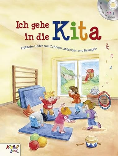 Ich gehe in die Kita: Buch mit CD von Kinderland