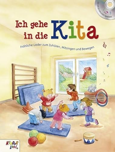 Ich gehe in die Kita: Buch mit CD von Kinderland Ich gehe in die Kita: Buch mit CD von Kinderland