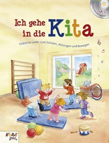 Ich gehe in die Kita: Buch mit CD von Kinderland