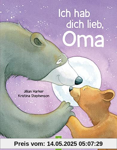 Ich hab dich lieb, Oma | Für Kinder ab 2 Jahren: Ein Vorlesebuch über die Liebe zwischen Oma und Enkelkind. Das perfekte Geschenk für die beste Oma der Welt