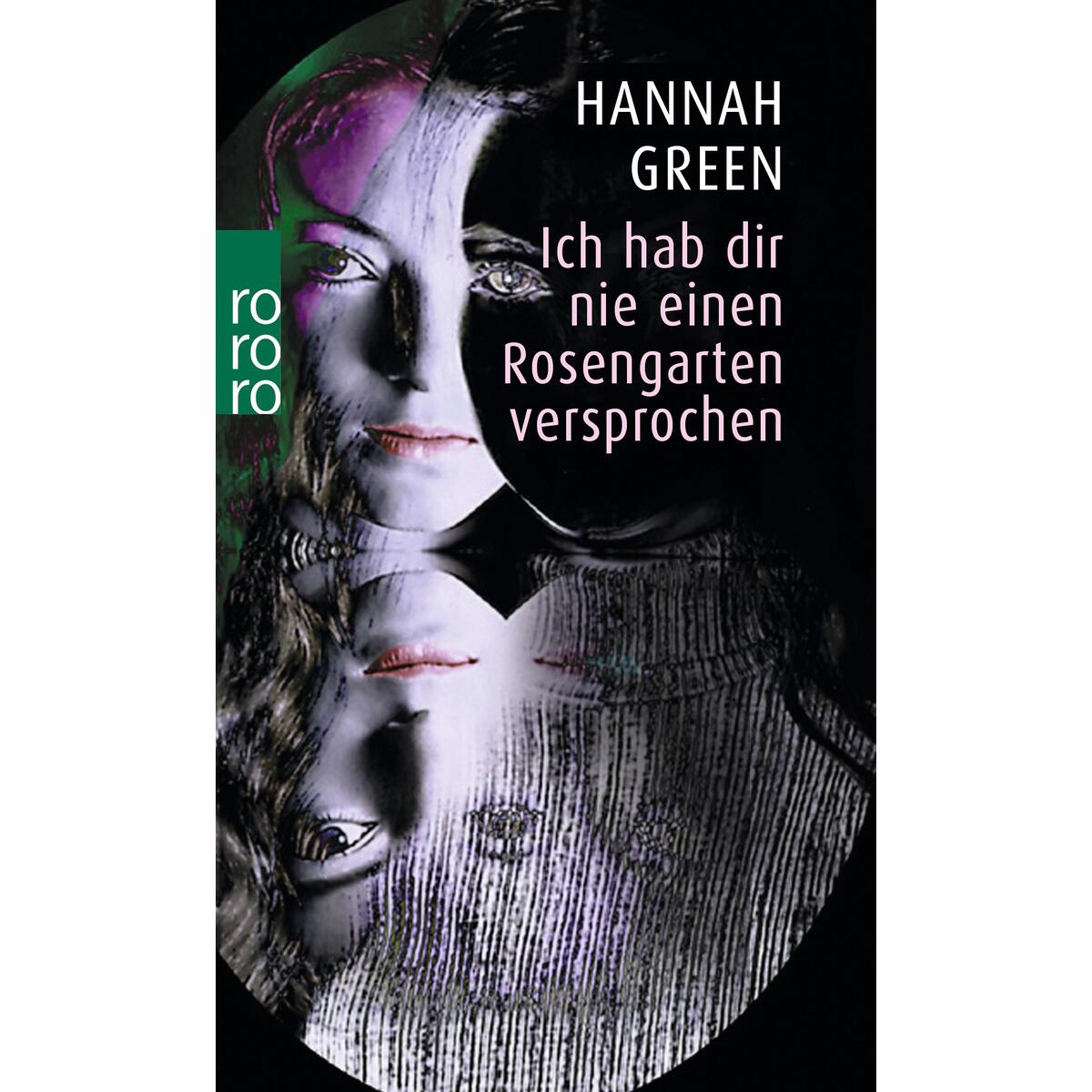 Ich hab dir nie einen Rosengarten versprochen von Rowohlt Taschenbuch