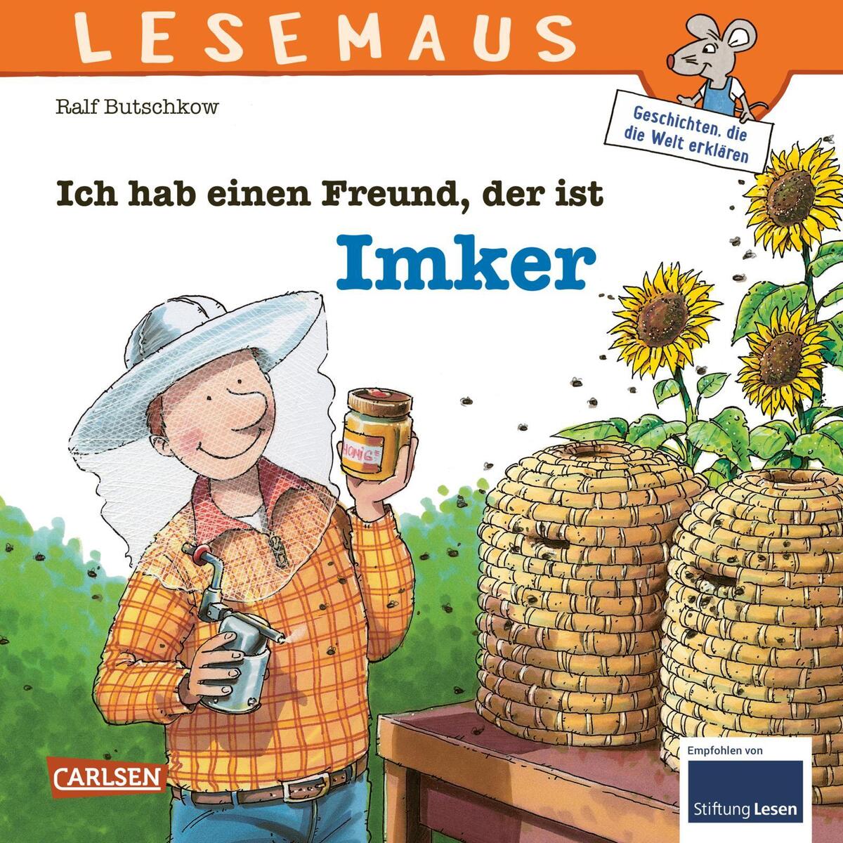 Ich hab einen Freund, der ist Imker Ich hab einen Freund, der ist Imker von Carlsen Verlag GmbH