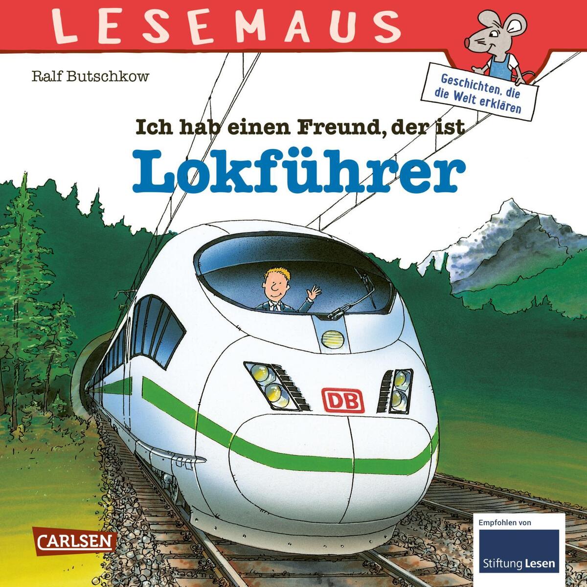Ich hab einen Freund, der ist Lokführer Ich hab einen Freund, der ist Lokführer von Carlsen Verlag GmbH