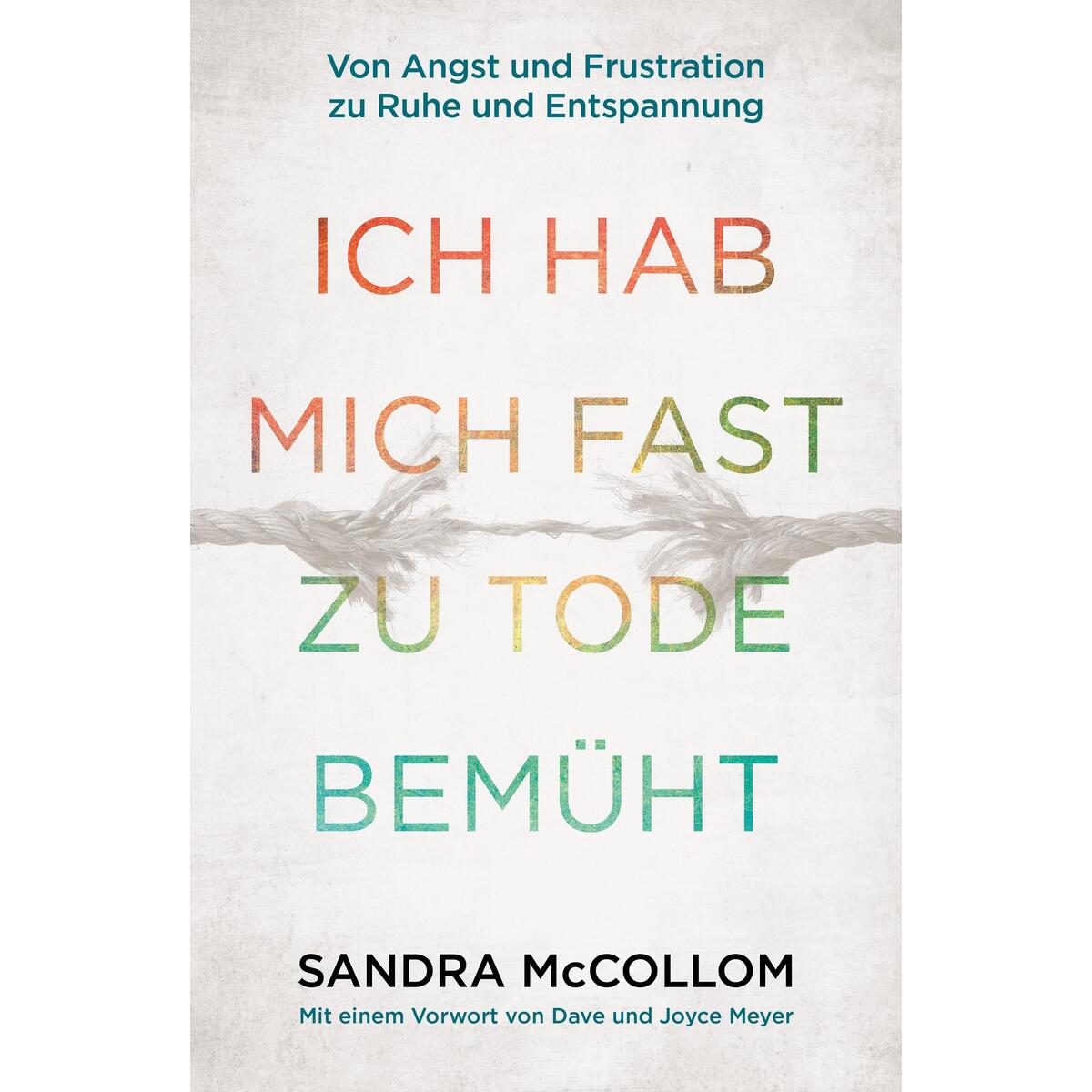 Ich hab mich fast zu Tode bemüht von Grace today Verlag