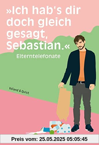 Ich hab's dir doch gleich gesagt, Sebastian.: Elterntelefonate