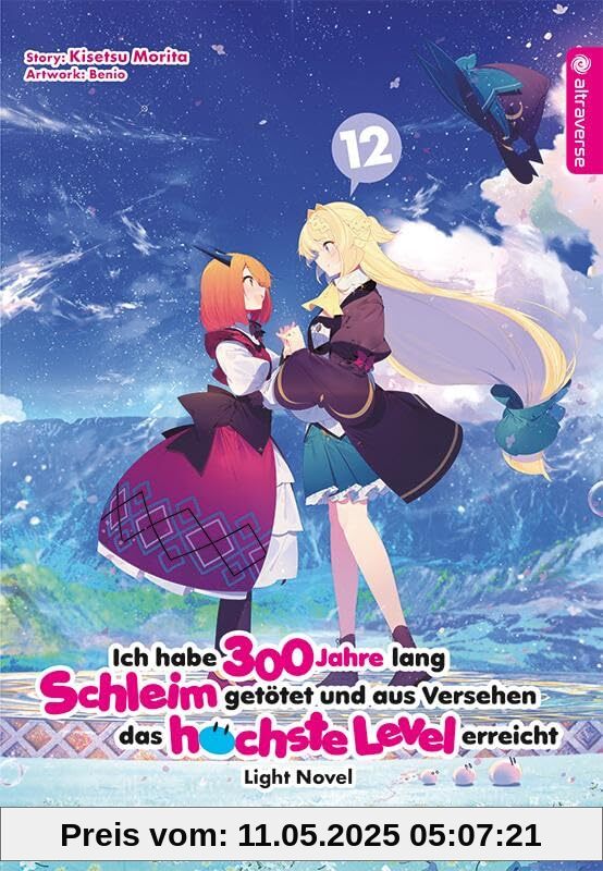 Ich habe 300 Jahre lang Schleim getötet und aus Versehen das höchste Level erreicht Light Novel 12