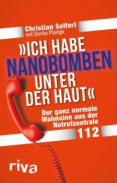 "Ich habe Nanobomben unter der Haut!" von riva Verlag