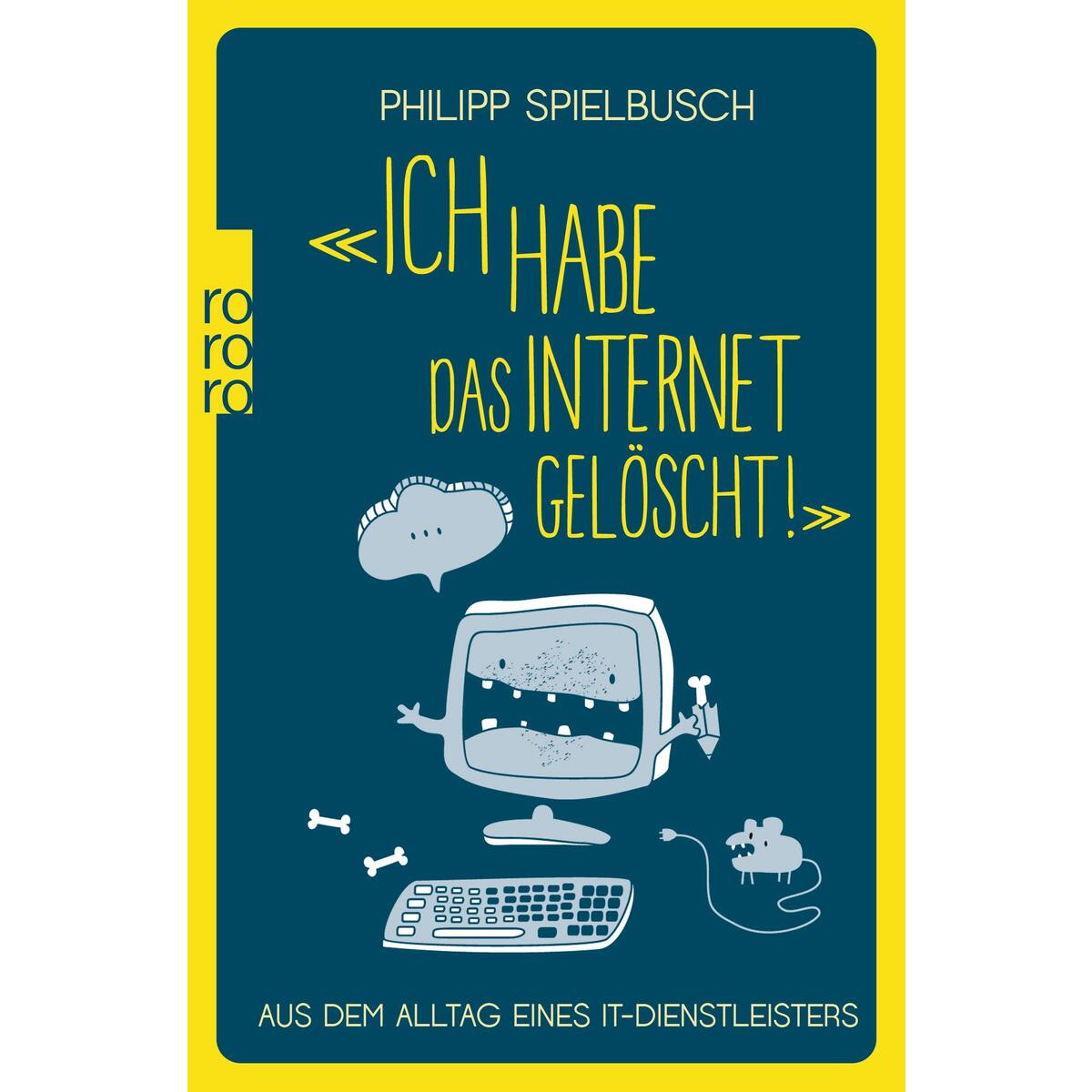 Ich habe das Internet gelöscht von Rowohlt
