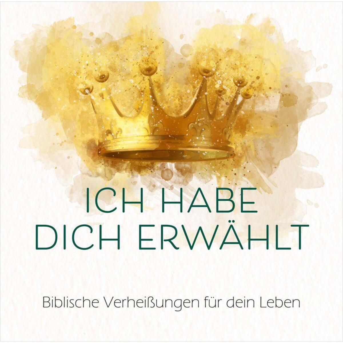Ich habe dich erwählt Ich habe dich erwählt von Gerth Medien
