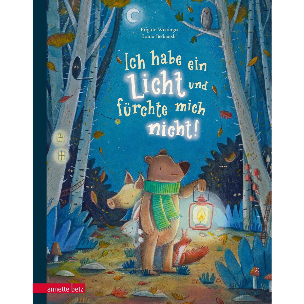 Ich habe ein Licht und fürchte mich nicht! von Betz, Annette