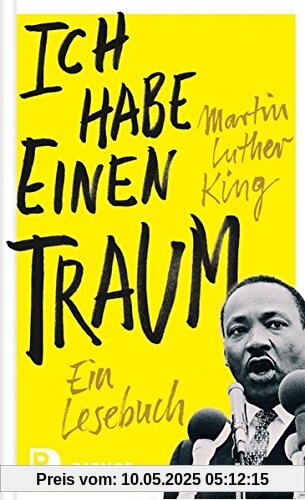 Ich habe einen Traum: Ein Lesebuch