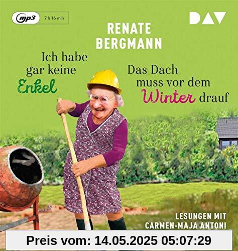 Ich habe gar keine Enkel/Das Dach muss vor dem Winter drauf: Lesungen mit Carmen-Maja Antoni (Doppelausgabe, 1 mp3-CD)