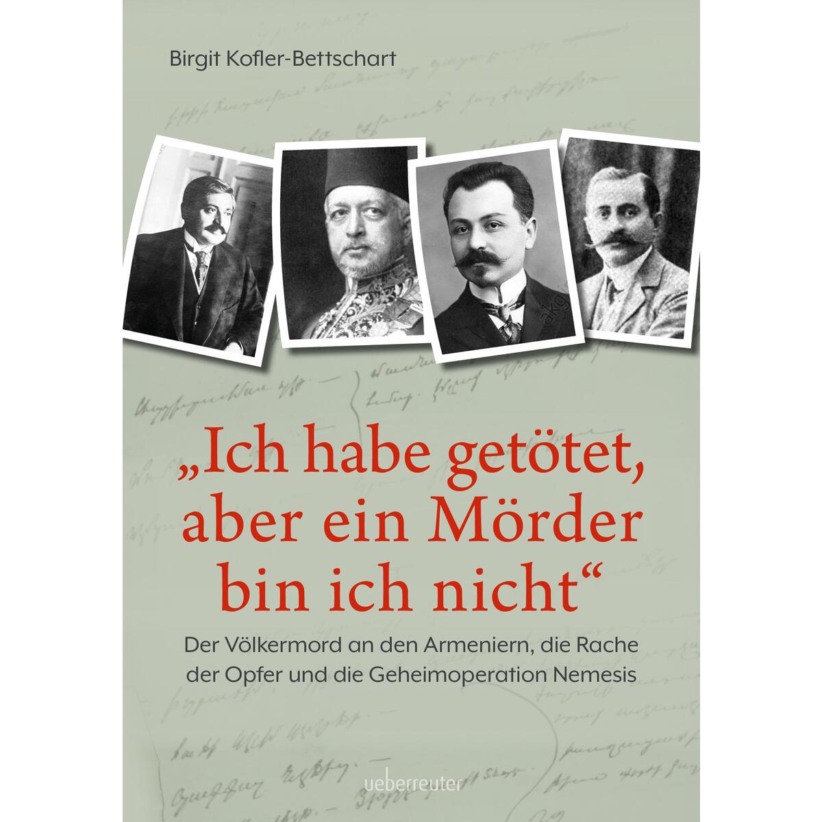"Ich habe getötet, aber ein Mörder bin ich nicht" von Ueberreuter, Carl Verlag