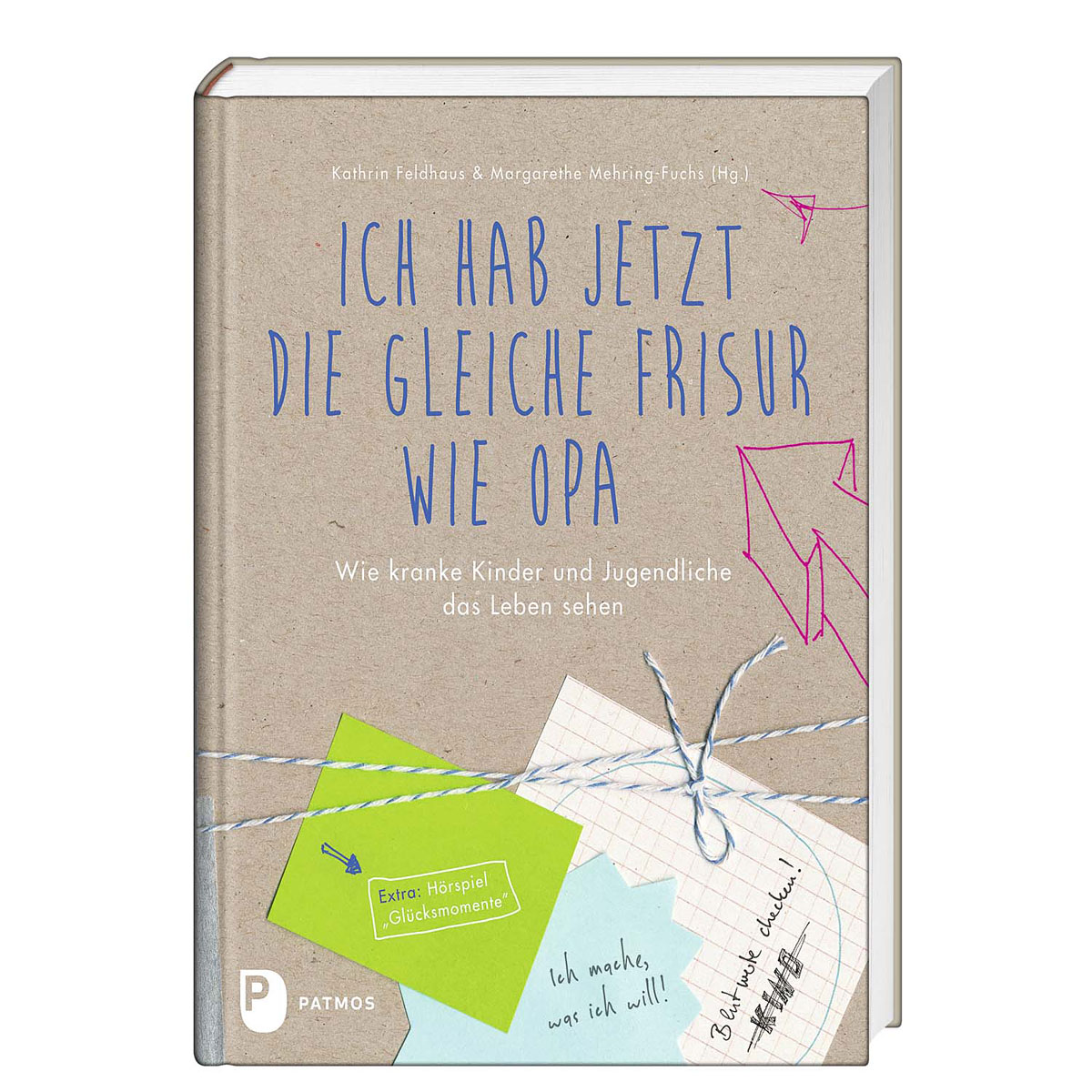 Ich habe jetzt die gleiche Frisur wie Opa Ich habe jetzt die gleiche Frisur wie Opa von Patmos Verlag